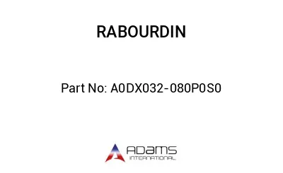 A0DX032-080P0S0