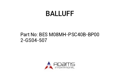 BES M08MH-PSC40B-BP00	2-GS04-507								