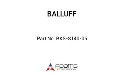 BKS-S140-05									