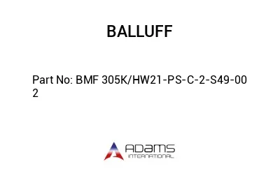 BMF 305K/HW21-PS-C-2-S49-00	2								