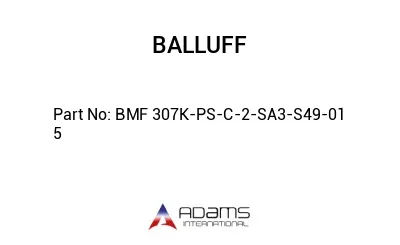 BMF 307K-PS-C-2-SA3-S49-01	5								