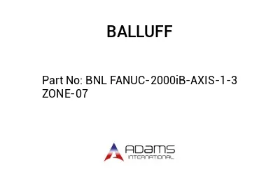 BNL FANUC-2000iB-AXIS-1-3 ZONE-07									